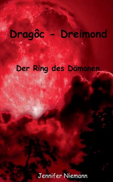 Dragoc - Dreimond: Der Ring Des Dämonen (German Edition)