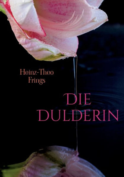 Die Dulderin: Roman (German Edition)