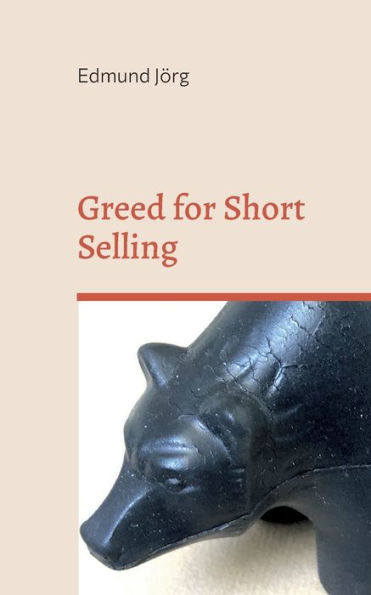 Greed For Short Selling - 9783752891805