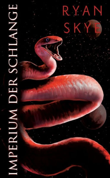 Imperium Der Schlange: Sternenlied-Reihe 3 (German Edition)
