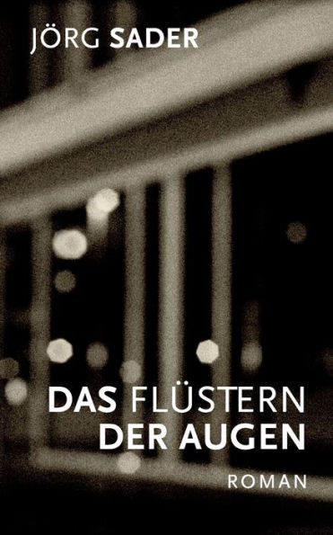Das Flüstern Der Augen (Edición alemana)