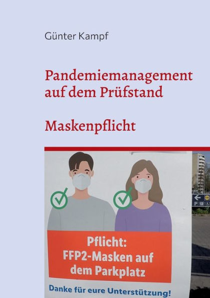 Pandemiemanagement Auf Dem Prüfstand: Maskenpflicht (German Edition)