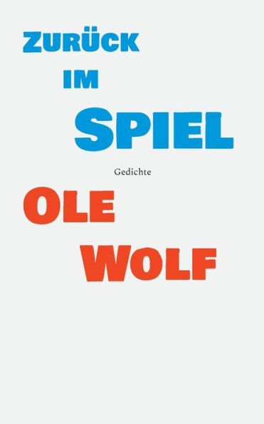 Zurück Im Spiel: Gedichte (German Edition)