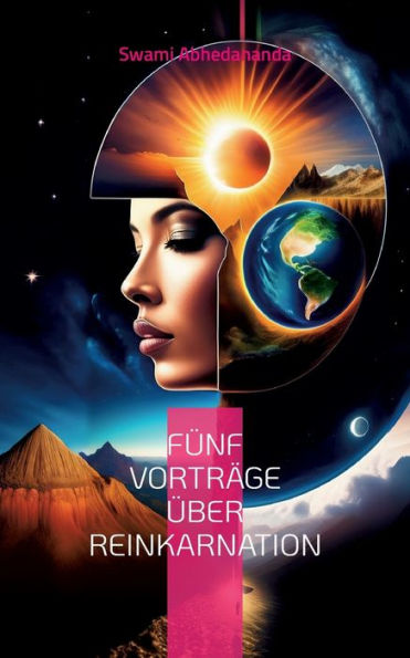 Fünf Vorträge Über Reinkarnation: Vedanta-Philosophie (German Edition)