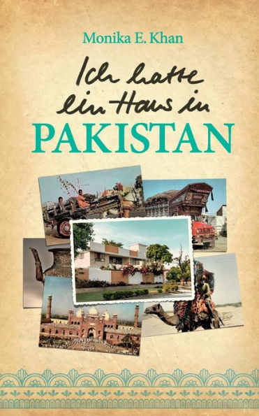 Ich Hatte Ein Haus In Pakistan (German Edition)
