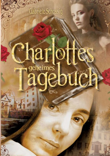 Charlottes Geheimes Tagebuch (German Edition)