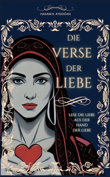 Die Verse Der Liebe: Lese Die Liebe Mit Den Worten Der Liebe (German Edition)