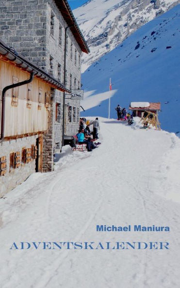 Adventskalender: Geschichten Zum Lesen Oder Vorlesen (German Edition)