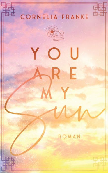 You Are My Sun: Berührende Lgbtq Romance Über Mut Und Selbstfindung (German Edition)