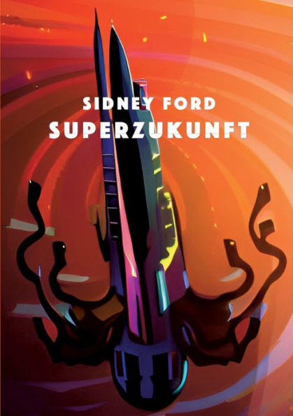 Superzukunft (German Edition)