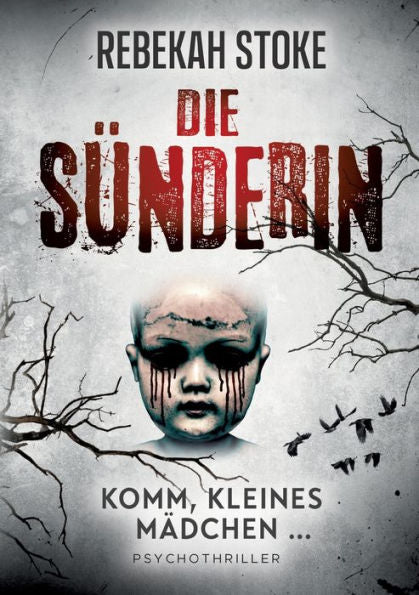 Die Sünderin: Komm, Kleines Mädchen ... (German Edition)