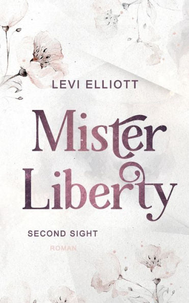 Mister Liberty: Second Sight (German Edition)