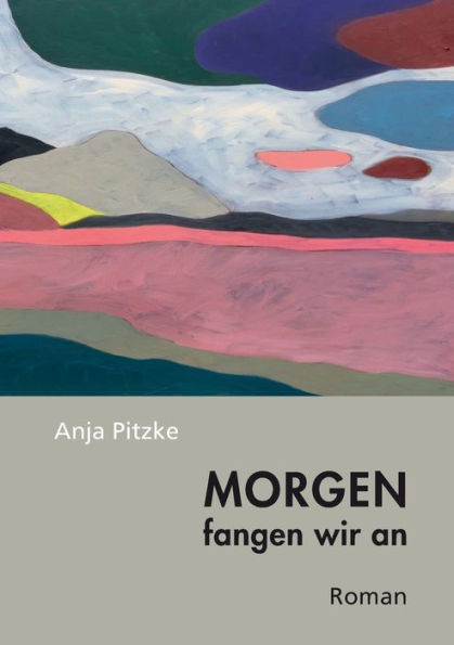 Morgen Fangen Wir An (German Edition)