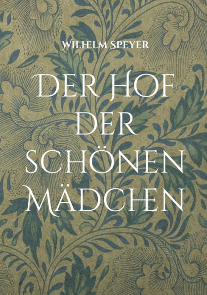 Der Hof Der Schönen Mädchen (German Edition)