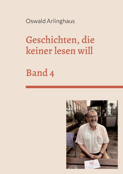 Geschichten, Die Keiner Lesen Will: Band 4 (German Edition)
