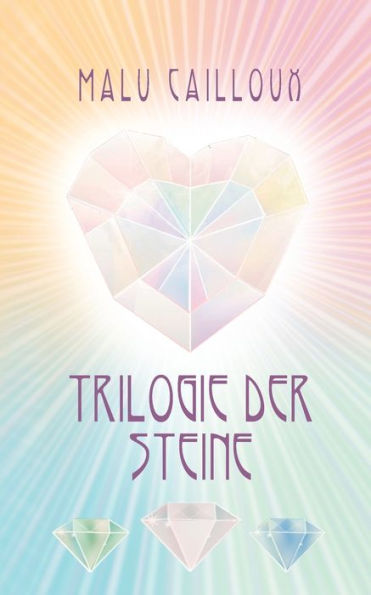 Trilogie Der Steine (German Edition)