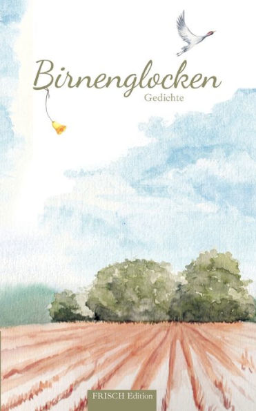 Birnenglocken: Gedichte (German Edition)