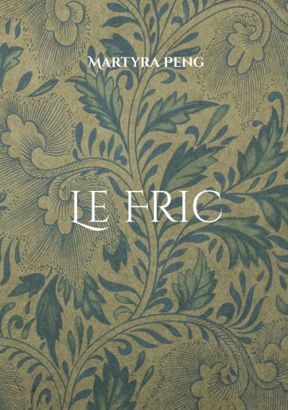 Le Fric (French Edition)
