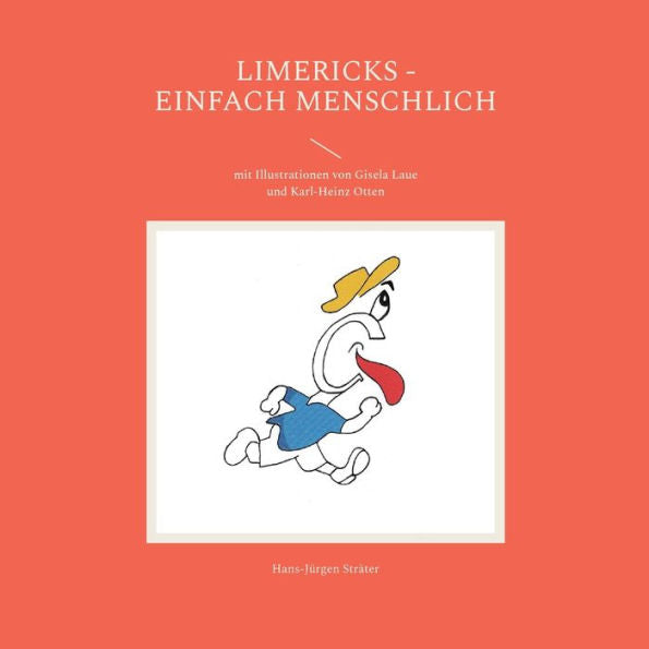 Limericks - Einfach Menschlich: Mit Illustrationen Von Gisela Laue Und Karl-Heinz Otten (German Edition)
