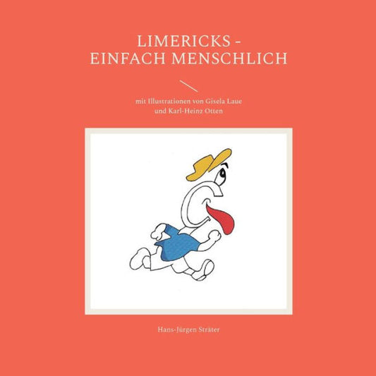 Limericks - Einfach Menschlich: Mit Illustrationen Von Gisela Laue Und Karl-Heinz Otten (German Edition)