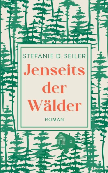 Jenseits Der Wälder (German Edition)