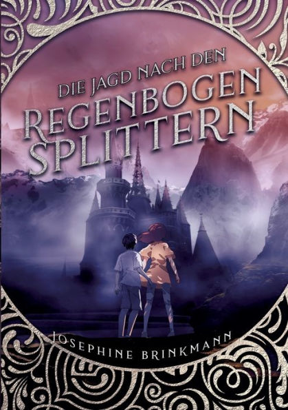 Die Jagd Nach Den Regenbogensplittern (German Edition)