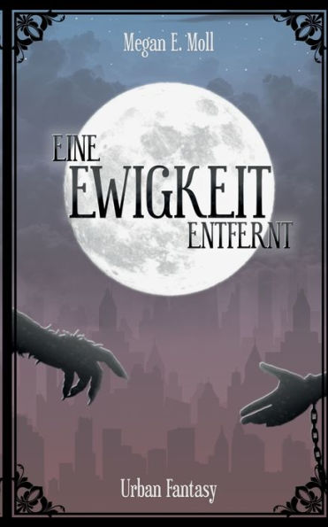 Eine Ewigkeit Entfernt (German Edition)