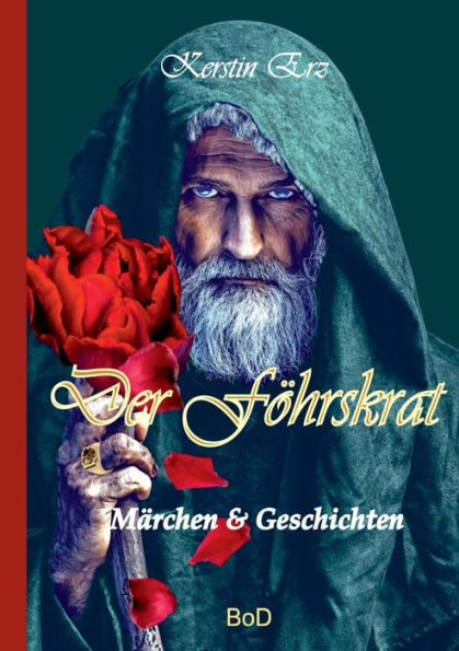 Der Föhrskrat: Märchen Für Jugendliche Und Erwachsene (German Edition)