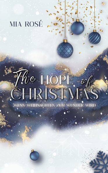 The Hope Of Christmas: Wenn Weihnachten Zum Wunder Wird (German Edition)
