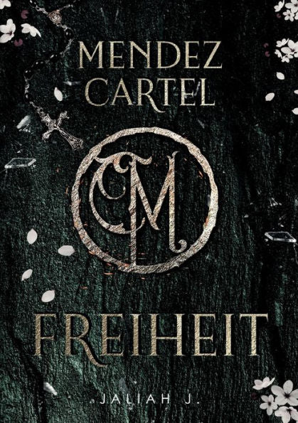 Mendez Cartel: Freiheit (German Edition)