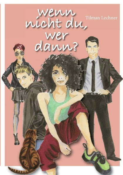 Wenn Nicht Du, Wer Dann? (German Edition)