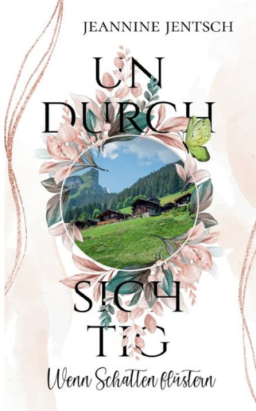 Undurchsichtig: Wenn Schatten Flüstern (German Edition)