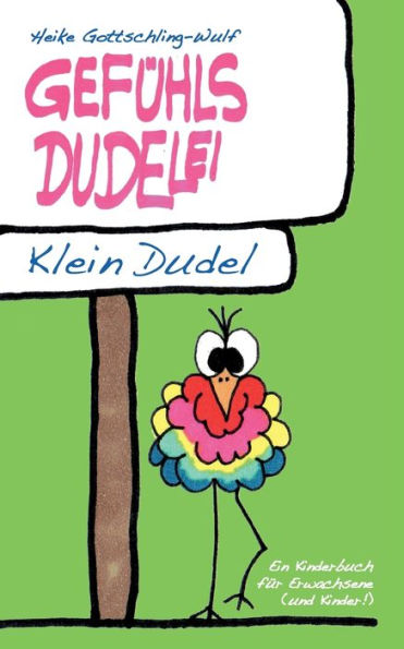 Gefühlsdudelei: Klein Dudel (German Edition)