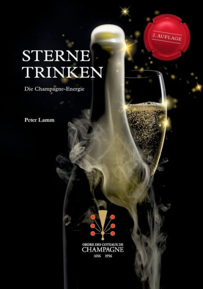 Sterne Trinken: Die Champagne-Energie (German Edition)