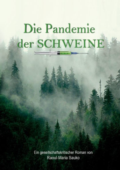 Die Pandemie Der Schweine (German Edition)