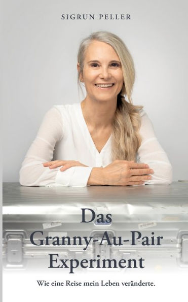 Das Granny-Au-Pair Experiment (German Edition)