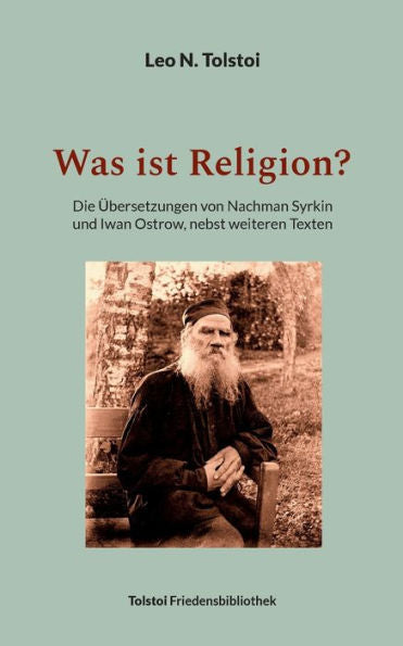 Was Ist Religion?: Die Übersetzungen Von Nachman Syrkin Und Iwan Ostrow, Nebst Weiteren Texten (German Edition)