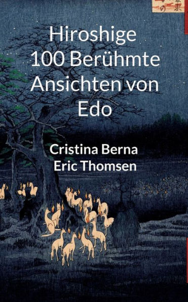 Hiroshige 100 Berühmte Ansichten Von Edo (German Edition)
