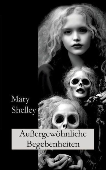 Außergewöhnliche Begebenheiten: Kurzgeschichten (German Edition)