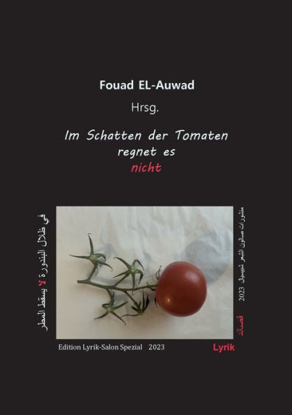 Im Schatten Der Tomaten Regnet Es Nicht (German Edition)