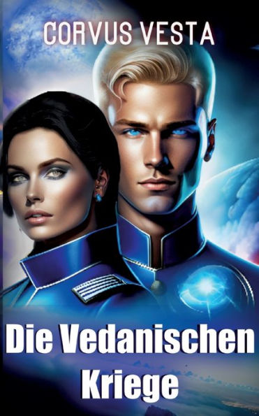 Die Vedanischen Kriege: Science Fiction Roman (German Edition)
