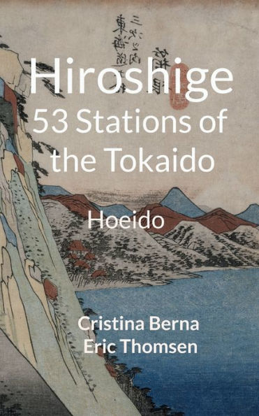 Hiroshige 53 estaciones del Tokaido: Hoeido