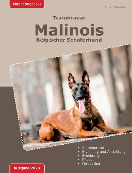 Traumrasse: Malinois: Belgischer Schäferhund (German Edition)