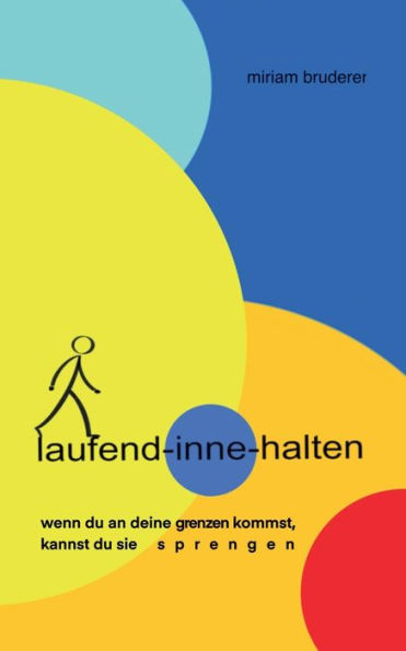 Laufend-Inne-Halten (German Edition)