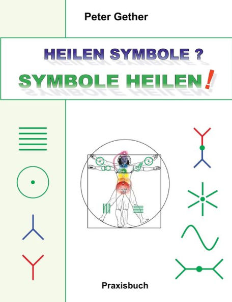 Heilen Symbole? Symbole Heilen!: Heilen Symbole - 2023 (German Edition)