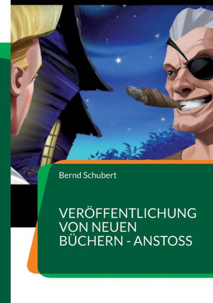Veröffentlichung Von Neuen Büchern - Anstoß (German Edition)