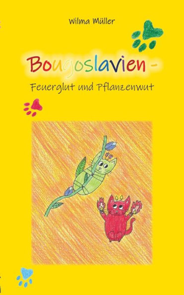 Bougoslavien 17: Feuerglut Und Pflanzenwut (German Edition)