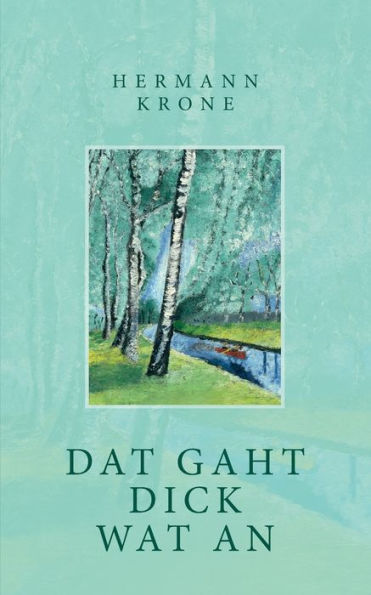Dat Gaht Dick Wat An (German Edition)