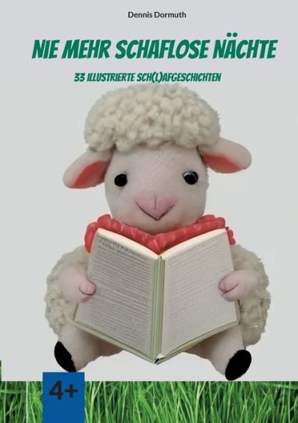 Nie Mehr Schaflose Nächte: 33 Illustrierte Sch(L)Afgeschichten (German Edition)