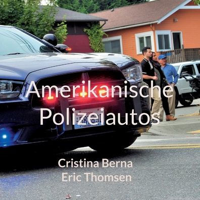 Amerikanische Polizeiautos (German Edition)
